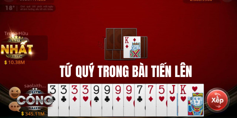 Giải mã câu hỏi tứ quý là gì trong game bài tiến lên